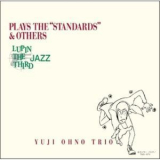 Yuji Ohno Trio - Lupin The Third Jazz Plays The Standards & Others '2004