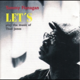 Tommy Flanagan - Let's Play The Music Of Thad Jones '1993