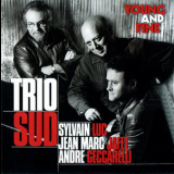 Trio Sud - Young And Fine '2008