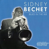 Sidney Bechet - Blues In The Air '2002