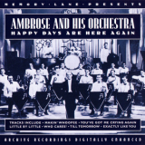 Bert Ambrose & His Orchestra - Happy Days Are Here Again '2001