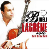 Bireli Lagrene - To Bi Or Not To Bi '2006