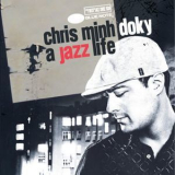 Chris Minh Doky - A Jazz Life '2008
