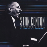 Stan Kenton Orchestra - Stompin' At Newport '1957