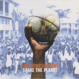 Bone Shakers, The - Shake The Planet '1998