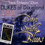 Dukes Of Dixieland - Deep South Blues '2008