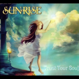 Sunrise - Trust Your Soul '2010