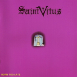 Saint Vitus - Born Too Late '1987