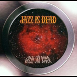 Jazz Is Dead - Great Sky River '2001