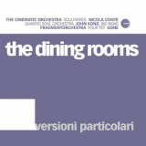 The Dining Rooms - Versioni Particolari '2004