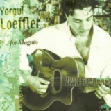 Yorgui Loeffler - For Magnio '2003