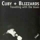 Cuby & Blizzards - Travelling With The Blues '1997