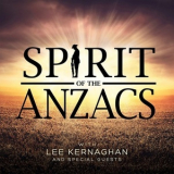 Lee Kernaghan - Spirit Of The Anzacs '2015