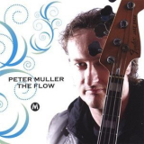 Peter Muller - The Flow '2008
