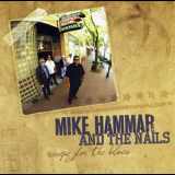 Mike Hammar & The Nails - Recipe For The Blues '2010