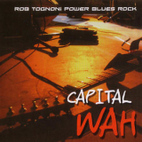 Rob Tognoni - Capital Wah '2007