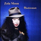 Zola Moon - Undercover '2010