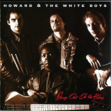Howard & The White Boys - Strung Out On The Blues '1994