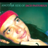 Jaco Pastorius - Another Side Of Jaco Pastorius '2001