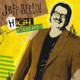 Jeff Berlin - High Standards '2010