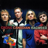 Cross Canadian Ragweed - Live and Loud at Billy Bob's Texas '2002
