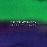 Bruce Hornsby - Bruce Hornsby Solo Concerts  '2014