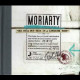 Moriarty - Gee Whiz But This Is A Lonesome Town '2007