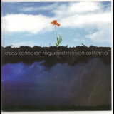 Cross Canadian Ragweed - Mission California '2007