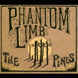 Phantom Limb - The Pines '2012