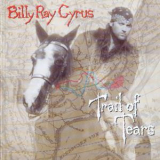Billy Ray Cyrus - Trail Of Tears '1996