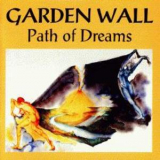 Garden Wall - Path Of Dreams '1994