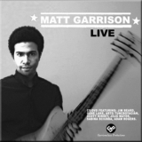Matt Garrison - Matt Garrison Live '2004