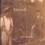 Jim O'keeffe - Riverfolk '2013