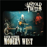 Kevin Costner & Modern West - Untold Truths '2008