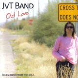 Jvt Band - Old Love '2011