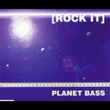 Planet Bass - Rock It [CDS] '1998