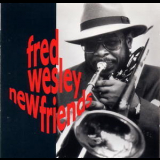 Fred Wesley - New Friends '1990