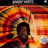 Barry White - Is This Wahtcha Wont? '1976