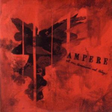 Ampere - All Our Tomorrows End Today '2005