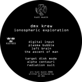 Dmx Krew - Ionospheric Exploration '2008