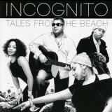 Incognito - Tales From The Beach '2008