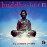 Claude Challe - Buddha-bar (Vol. II) (CD 1 - Buddha's Dinner) '2000