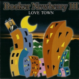 Booker Newberry Iii - Love Town '1983
