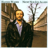 Hannes Wader - Nicht Nur Ich Allein '1995