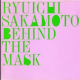 Ryuichi Sakamoto - Behind The Mask '1987