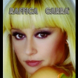 Raffaella Carra - Raffica Carra '2007