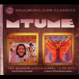 Mtume - Kiss This World Goodbye / In Search Of The Rainbow Seekers '1978