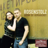 Rosenstolz - Wenn Du Aufwachst '2005