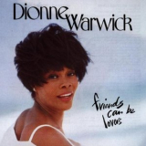 Dionne Warwick - Friends Can Be Lovers '1993