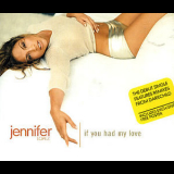 Jennifer Lopez - If You Had My Love [CDS] '1999